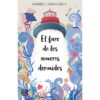El faro de los amores dormidos – Andrea Longarela